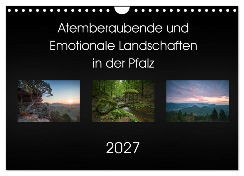 Atemberaubende und Emotionale Landschaften in der Pfalz (Wandkalender 2027 DIN A4 quer) CALVENDO Monatskalender