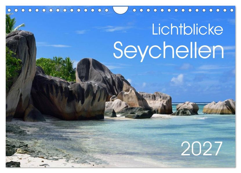 Lichtblicke - Seychellen (Wandkalender 2027 DIN A4 quer) CALVENDO Monatskalender