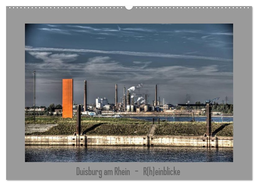 Duisburg am Rhein - R(h)einblicke (Wandkalender 2027 DIN A2 quer) CALVENDO Monatskalender