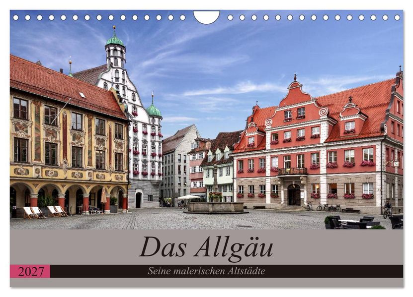 Das Allgäu - Seine malerischen Altstädte (Wandkalender 2027 DIN A4 quer) CALVENDO Monatskalender
