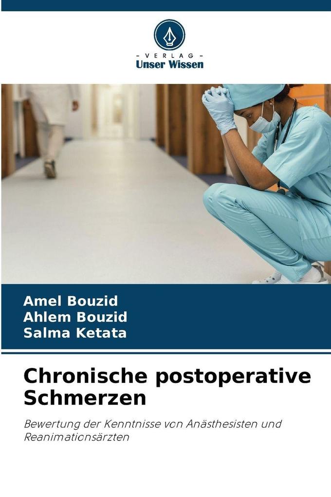 Chronische postoperative Schmerzen