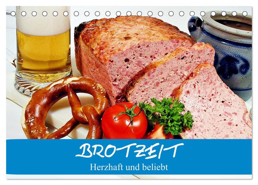 Brotzeit. Herzhaft und beliebt (Tischkalender 2027 DIN A5 quer) CALVENDO Monatskalender