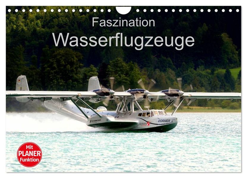 Faszination Wasserflugzeuge (Wandkalender 2027 DIN A4 quer) CALVENDO Monatskalender
