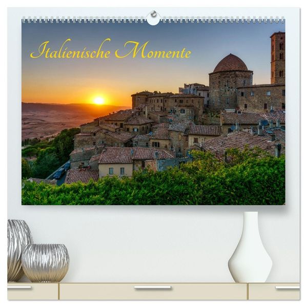 Italienische Momente (hochwertiger Premium Wandkalender 2027 DIN A2 quer) Kunstdruck in Hochglanz
