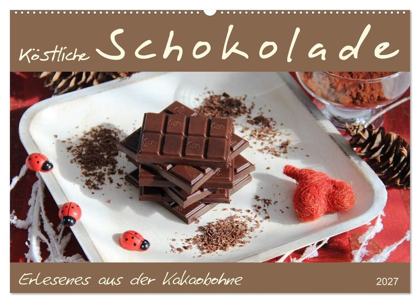 Schokolade - aus der Kakaobohne (Wandkalender 2027 DIN A2 quer) CALVENDO Monatskalender