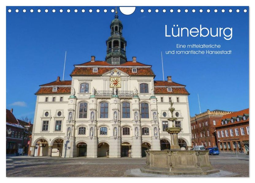 Lüneburg - Eine mittelalterliche und romantische Hansestadt (Wandkalender 2027 DIN A4 quer) CALVENDO Monatskalender