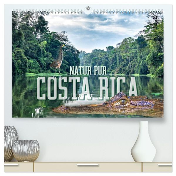 Natur pur Costa Rica (hochwertiger Premium Wandkalender 2027 DIN A2 quer) Kunstdruck in Hochglanz