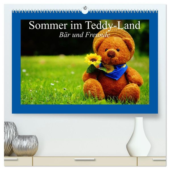 Sommer im Teddy-Land. Bär und Freunde (hochwertiger Premium Wandkalender 2027 DIN A2 quer) Kunstdruck in Hochglanz