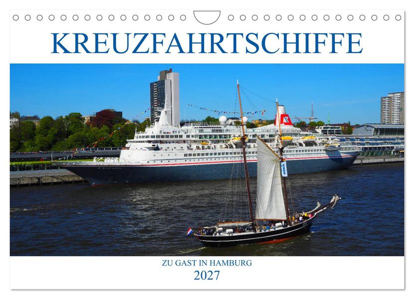 Kreuzfahrtschiffe zu Gast in Hamburg (Wandkalender 2027 DIN A4 quer) CALVENDO Monatskalender