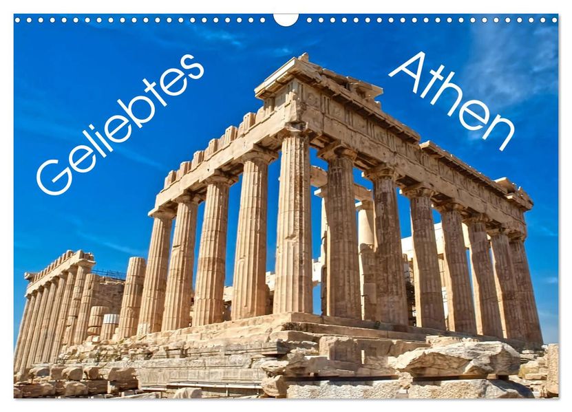 Geliebtes Athen (Wandkalender 2027 DIN A3 quer) CALVENDO Monatskalender