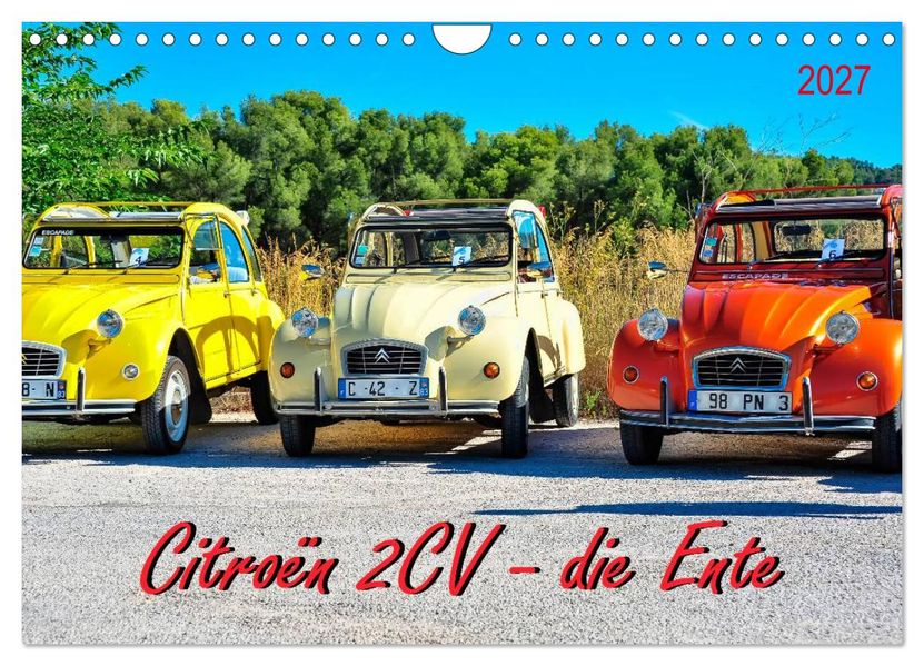 Citroën 2CV - die Ente (Wandkalender 2027 DIN A4 quer) CALVENDO Monatskalender