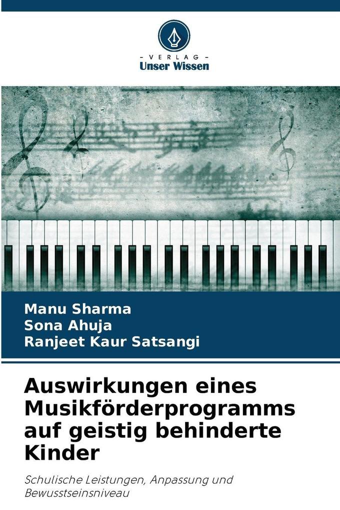 Auswirkungen eines Musikförderprogramms auf geistig behinderte Kinder