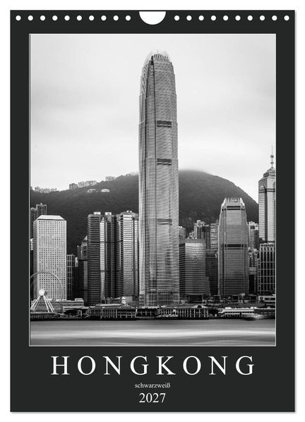 Hongkong schwarzweiß (Wandkalender 2027 DIN A4 hoch) CALVENDO Monatskalender