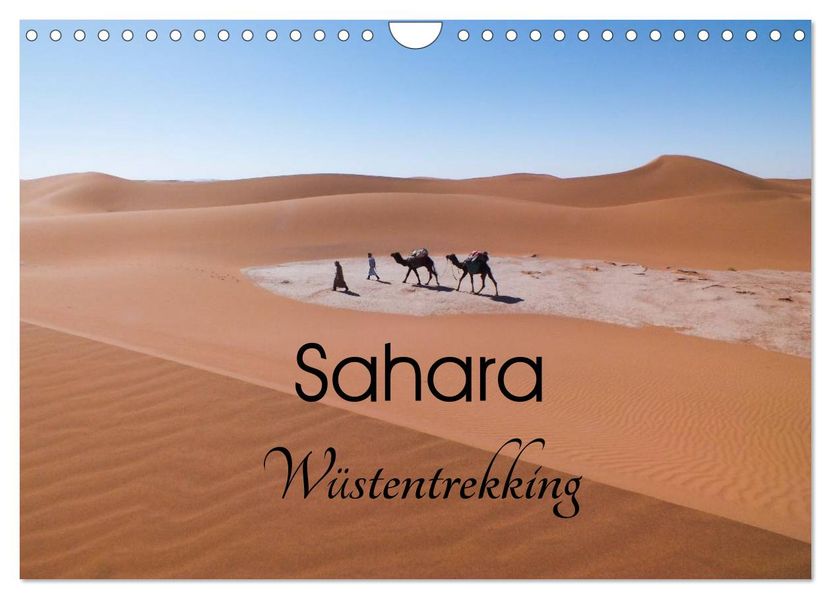 Sahara Wüstentrekking (Wandkalender 2027 DIN A4 quer) CALVENDO Monatskalender