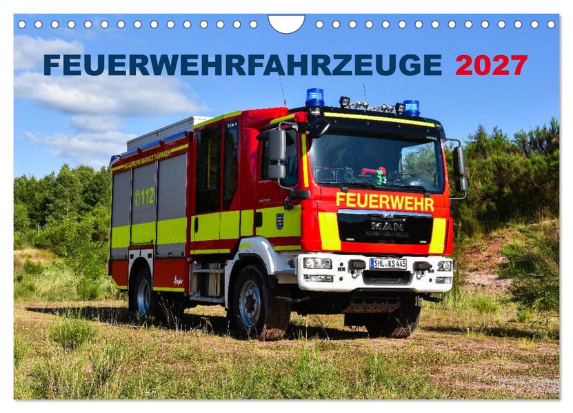 Feuerwehrfahrzeuge (Wandkalender 2027 DIN A4 quer) CALVENDO Monatskalender
