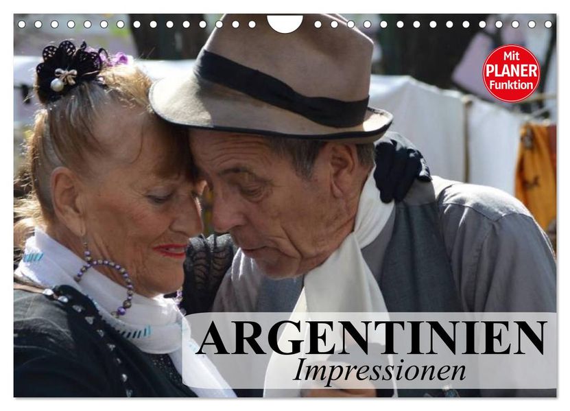 Argentinien - Impressionen (Wandkalender 2027 DIN A4 quer) CALVENDO Monatskalender