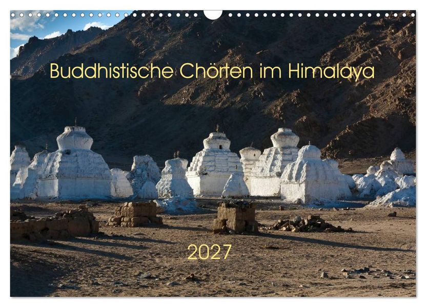 Buddhistische Chörten im Himalaya (Wandkalender 2027 DIN A3 quer) CALVENDO Monatskalender
