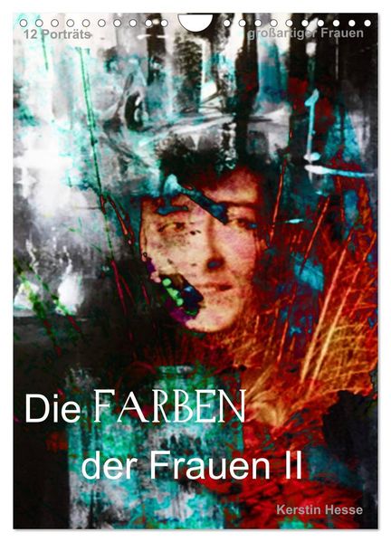 Die FARBEN der Frauen II (Wandkalender 2027 DIN A4 hoch) CALVENDO Monatskalender