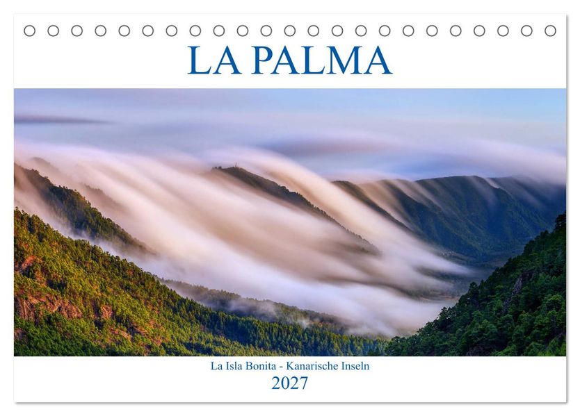 La Palma - La Isla Bonita - Kanarische Inseln (Tischkalender 2027 DIN A5 quer) CALVENDO Monatskalender