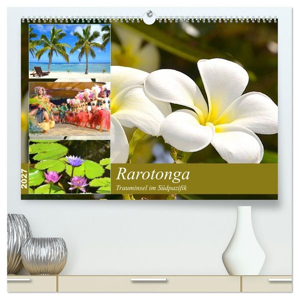 Rarotonga - Trauminsel im Südpazifik. (hochwertiger Premium Wandkalender 2027 DIN A2 quer) Kunstdruck in Hochglanz