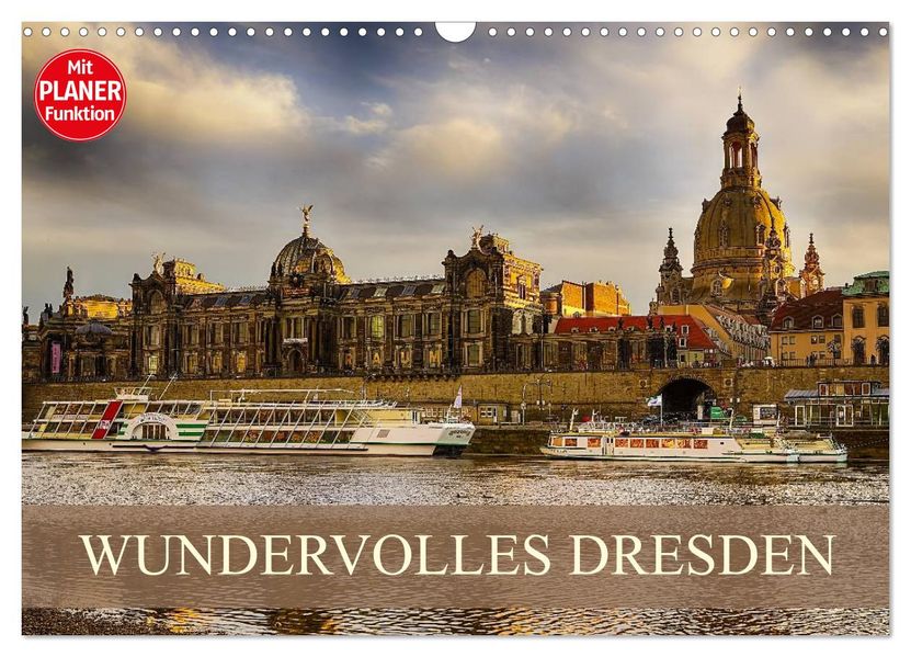 WUNDERVOLLES DRESDEN (Wandkalender 2027 DIN A3 quer) CALVENDO Monatskalender
