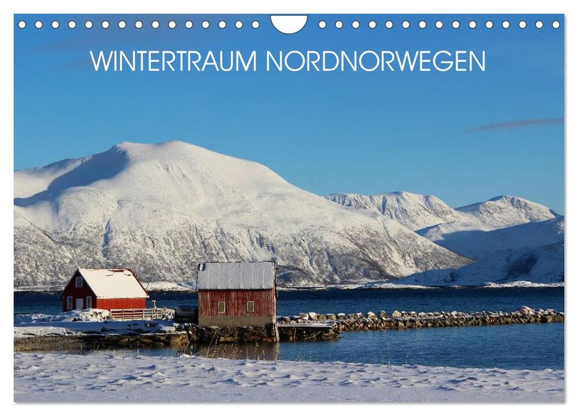 Wintertraum Nordnorwegen (Wandkalender 2027 DIN A4 quer) CALVENDO Monatskalender