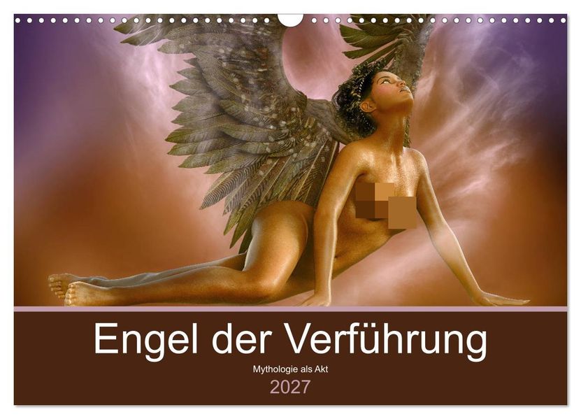 Engel der Verführung - Mythologie als Akt (Wandkalender 2027 DIN A3 quer) CALVENDO Monatskalender