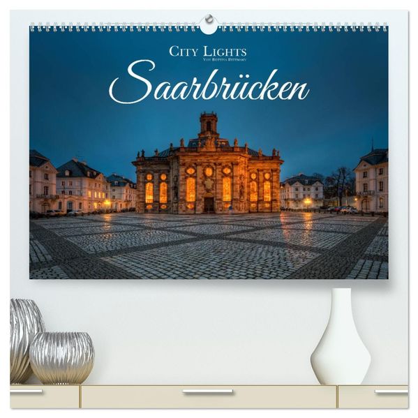 City Lights Saarbrücken (hochwertiger Premium Wandkalender 2027 DIN A2 quer) Kunstdruck in Hochglanz