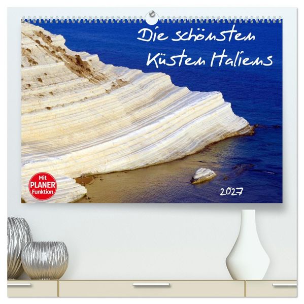 Die schönsten Küsten Italiens (hochwertiger Premium Wandkalender 2027 DIN A2 quer) Kunstdruck in Hochglanz