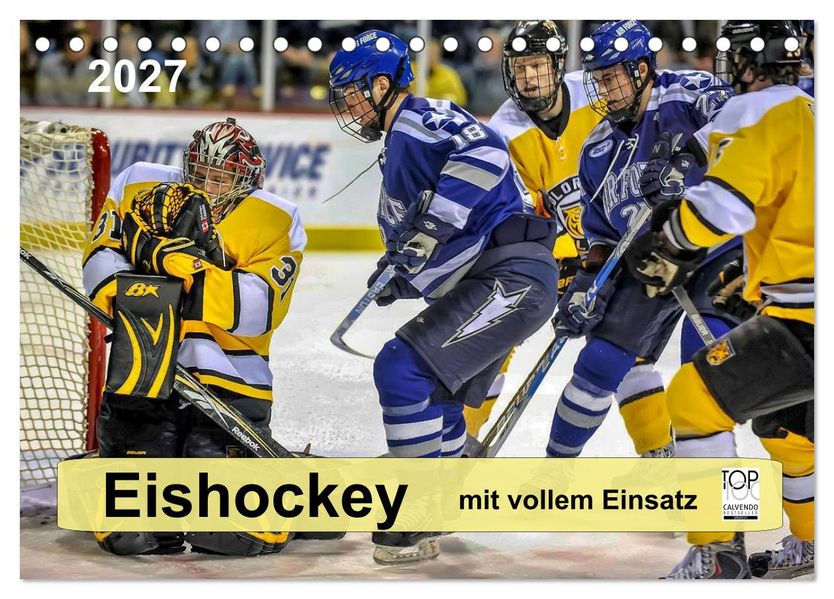 Mit vollem Einsatz - Eishockey (Tischkalender 2027 DIN A5 quer) CALVENDO Monatskalender