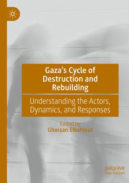 Gaza's Cycle of Destruction and Rebuilding
