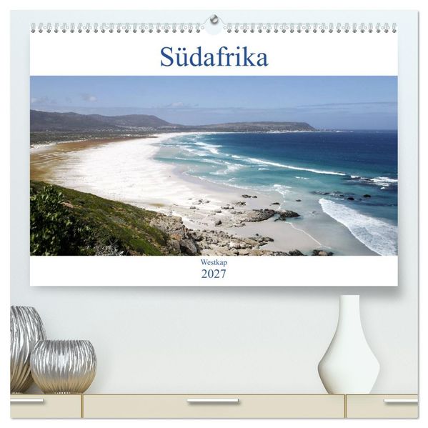 Südafrika - Westkap (hochwertiger Premium Wandkalender 2027 DIN A2 quer) Kunstdruck in Hochglanz