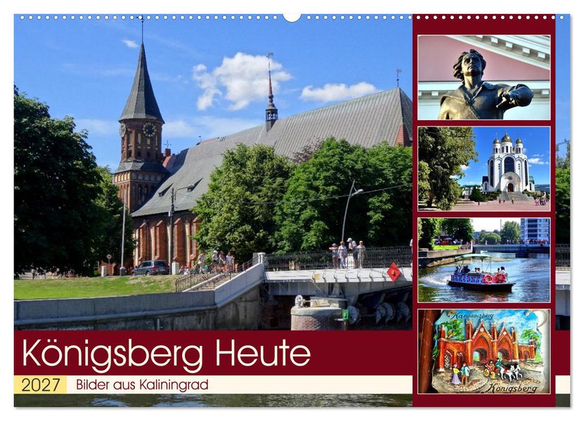KÖNIGSBERG HEUTE - Bilder aus Kaliningrad (Wandkalender 2027 DIN A2 quer) CALVENDO Monatskalender