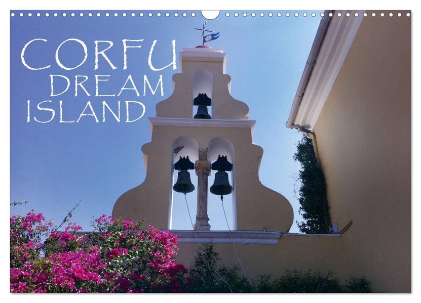Corfu Dream Island (Wall Calendar 2027 DIN A3 landscape) CALVENDO 12 Month Wall Calendar