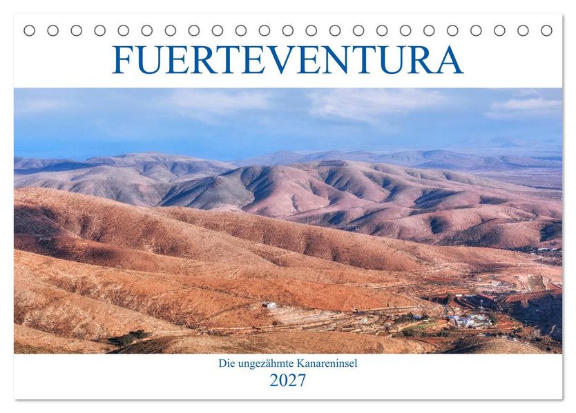 Fuerteventura die ungezähmte Kanareninsel (Tischkalender 2027 DIN A5 quer) CALVENDO Monatskalender