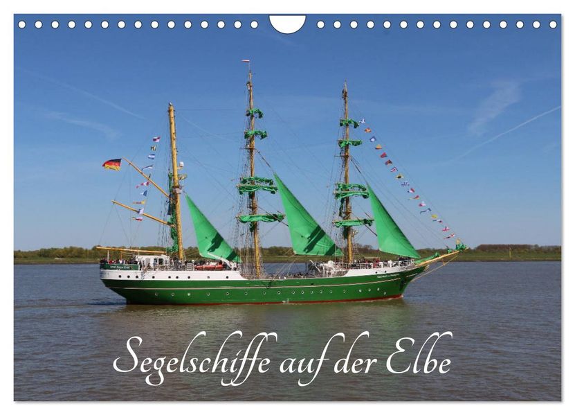 Segelschiffe auf der Elbe (Wandkalender 2027 DIN A4 quer) CALVENDO Monatskalender