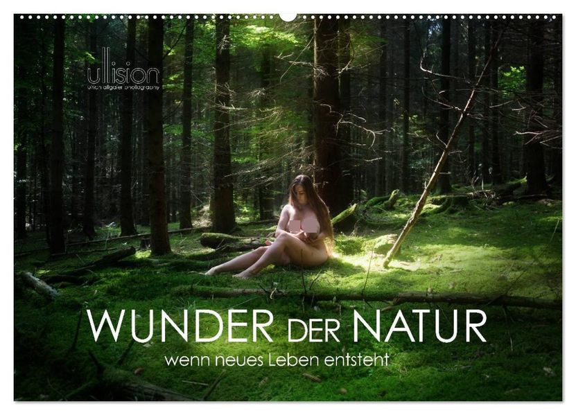 WUNDER DER NATUR - wenn neues Leben entsteht (Wandkalender 2027 DIN A2 quer) CALVENDO Monatskalender
