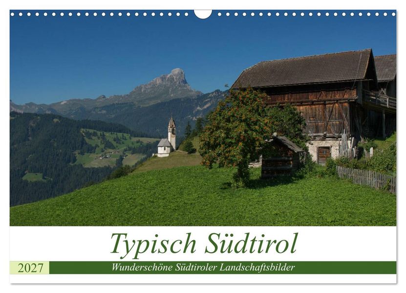 Typisch Südtirol (Wandkalender 2027 DIN A3 quer) CALVENDO Monatskalender