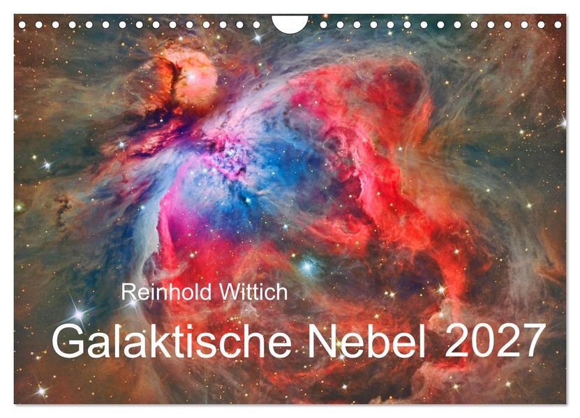 Galaktische Nebel (Wandkalender 2027 DIN A4 quer) CALVENDO Monatskalender