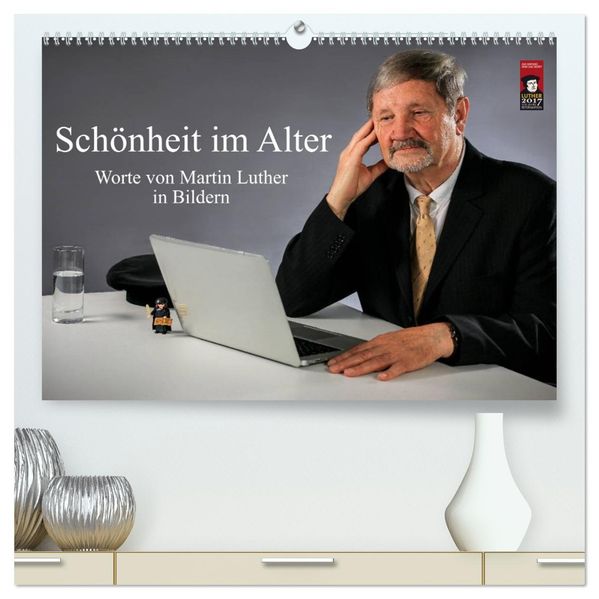 Schönheit im Alter - Worte von Martin Luther in Bildern (hochwertiger Premium Wandkalender 2027 DIN A2 quer) Kunstdruck in Hochglanz