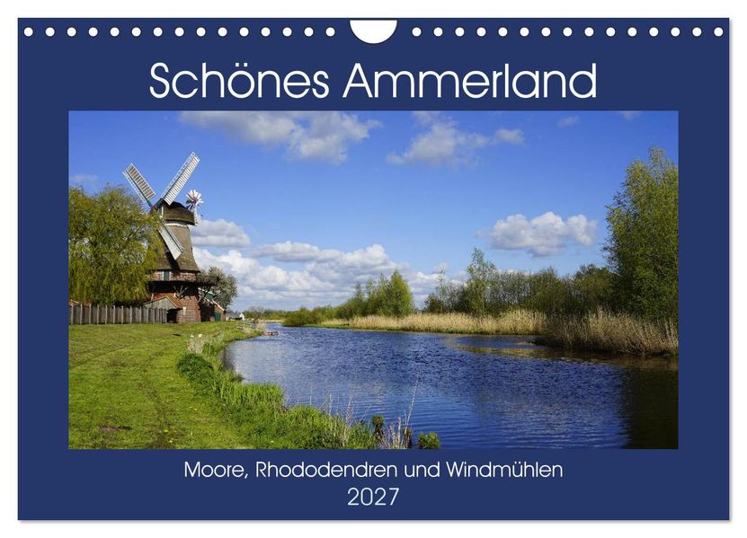 Schönes Ammerland (Wandkalender 2027 DIN A4 quer) CALVENDO Monatskalender