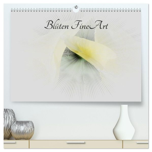 Blüten FineArt (hochwertiger Premium Wandkalender 2027 DIN A2 quer) Kunstdruck in Hochglanz