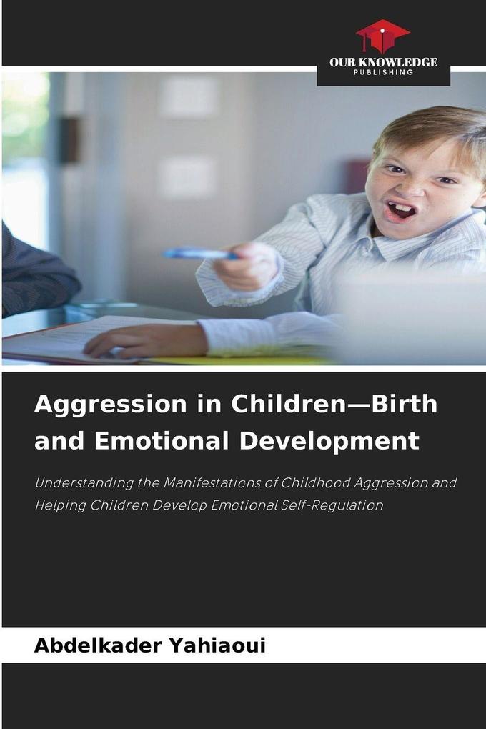 Aggression in Children-Birth and Emotional Development