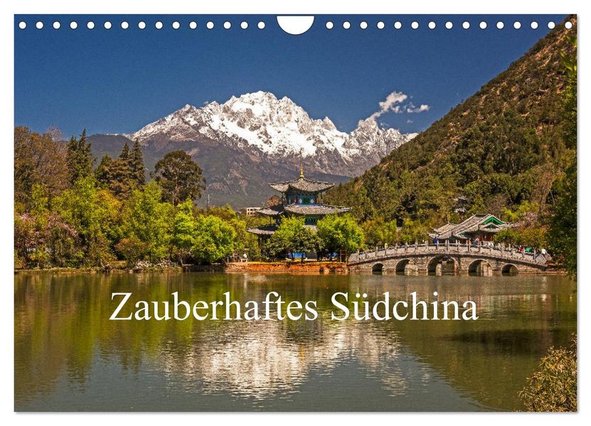 Zauberhaftes Südchina (Wandkalender 2027 DIN A4 quer) CALVENDO Monatskalender