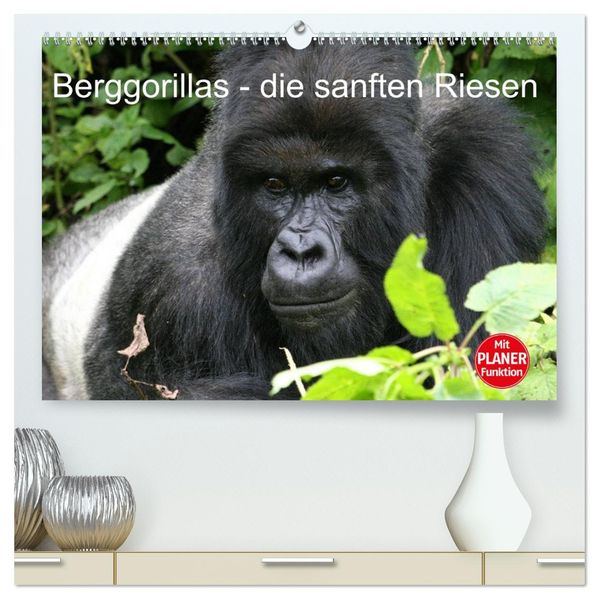 Berggorillas - die sanften Riesen (hochwertiger Premium Wandkalender 2027 DIN A2 quer) Kunstdruck in Hochglanz