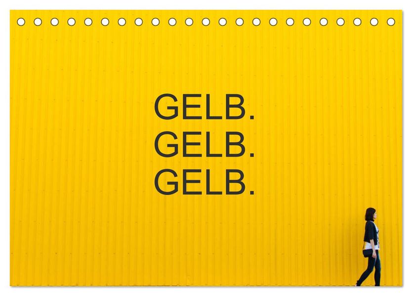 Gelb. Gelb. Gelb. (Tischkalender 2027 DIN A5 quer) CALVENDO Monatskalender