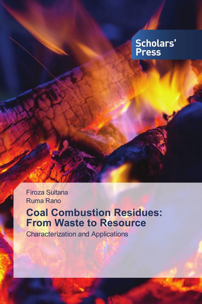 Coal Combustion Residues: From Waste to Resource