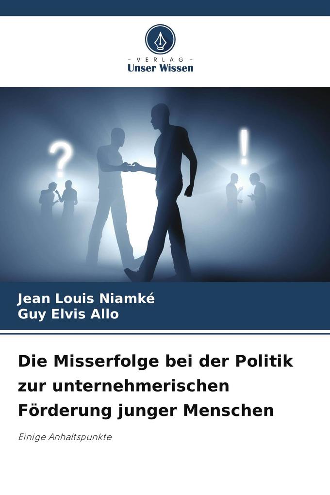 Die Misserfolge bei der Politik zur unternehmerischen Förderung junger Menschen