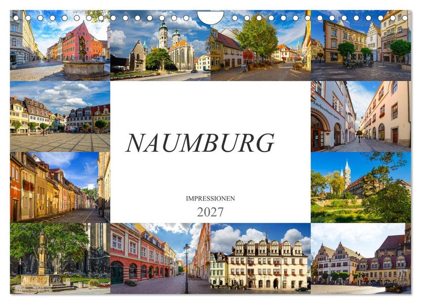 Naumburg Impressionen (Wandkalender 2027 DIN A4 quer) CALVENDO Monatskalender
