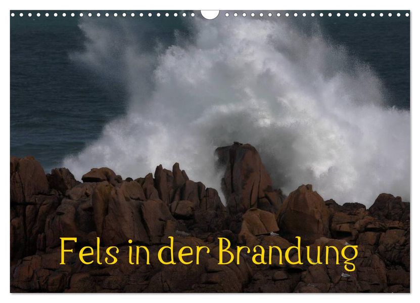 Fels in der Brandung (Wandkalender 2027 DIN A3 quer) CALVENDO Monatskalender